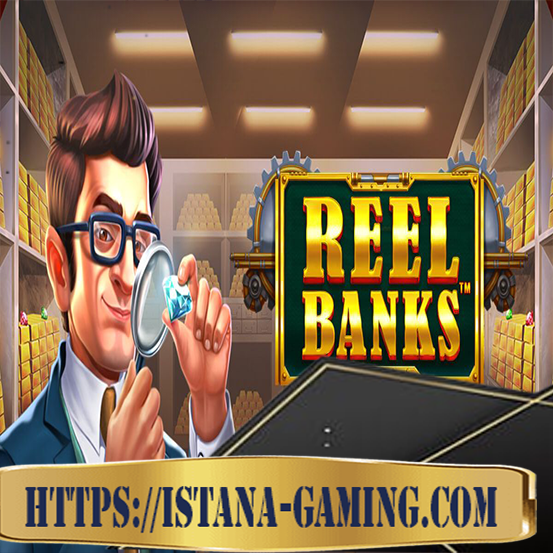 Game Slot Reel Banks
